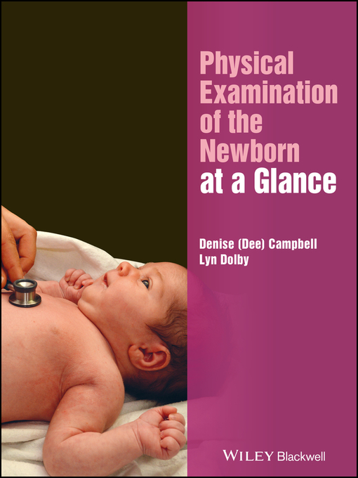 Title details for Physical Examination of the Newborn at a Glance by Denise Campbell - Available
